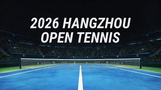 2026 Hangzhou Open Tennis