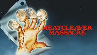 Meatcleaver Massacre