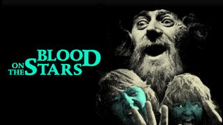 Blood on the Stars