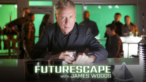 Futurescape With James Woods