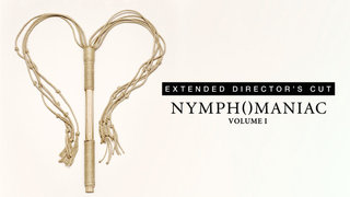 Nymphomaniac: Volume I: Extended Director's Cut