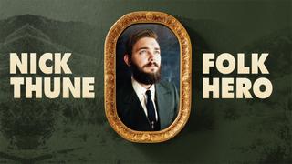 Nick Thune: Folk Hero