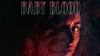 Baby Blood