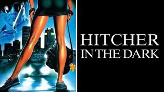 Hitcher in the Dark