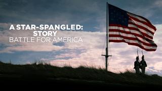 A Star-Spangled Story: Battle for America