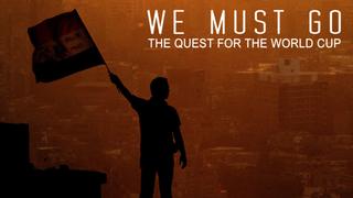  watch We Must Go