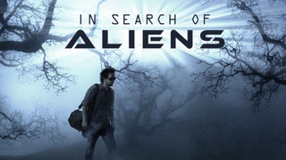 In Search of Aliens
