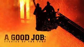  watch A Good Job: Stories of the FDNY