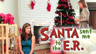 Santa Sent Me to the ER