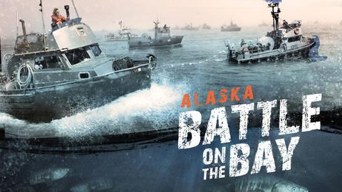 Alaska: Battle on the Bay