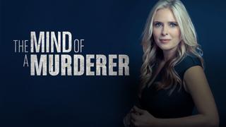 The Mind of a Murderer