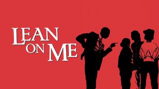 watch Lean on Me