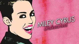 Miley Cyrus: Unleashed