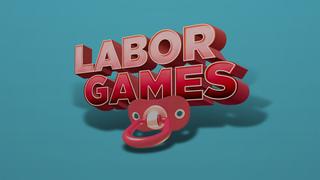 Labor Games