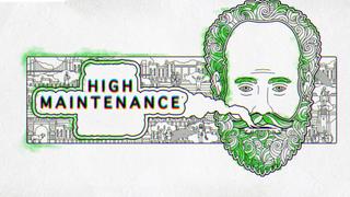 watch High Maintenance