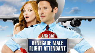 Larry Gaye: Renegade Male Flight Attendant