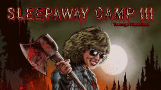 Sleepaway Camp 3: Teenage Wasteland