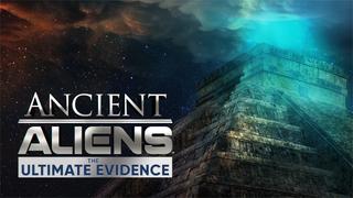  watch Ancient Aliens: The Ultimate Evidence