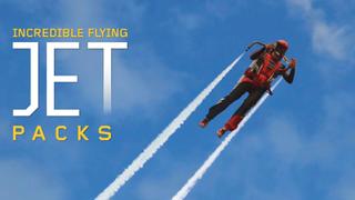 Incredible Flying Jet Packs