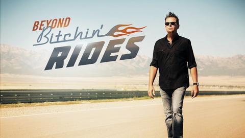 Beyond Bitchin' Rides