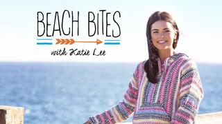 Beach Bites With Katie Lee