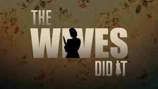 The Wives Did It