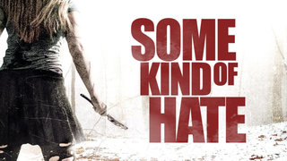 Some Kind of Hate