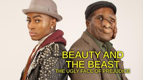 Beauty and the Beast: The Ugly Face of Prejudice