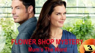  watch Flower Shop Mystery: Mum's the Word