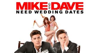 watch Mike and Dave Need Wedding Dates