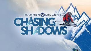 Warren Miller's Chasing Shadows