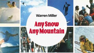 Warren Miller's Any Snow Any Mountain