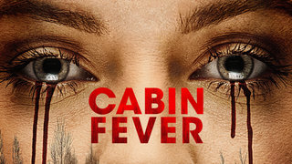 Cabin Fever