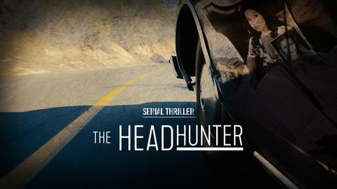 Serial Thriller: The Head Hunter