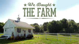  watch We Bought the Farm