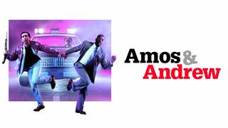 Amos & Andrew
