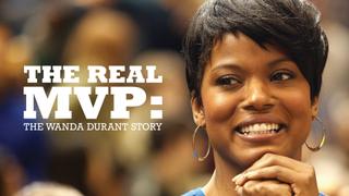  watch The Real MVP: The Wanda Durant Story