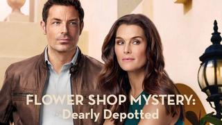  watch Flower Shop Mystery: Dearly Depotted
