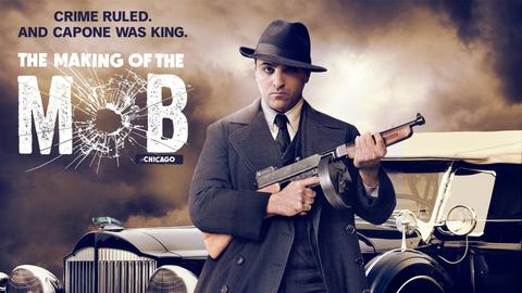 The Making of the Mob: Chicago