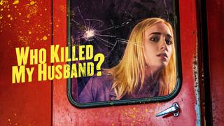 Who Killed My Husband?
