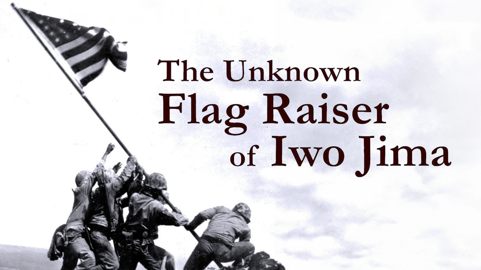 Watch The Unknown Flag Raiser of Iwo Jima Streaming on Philo