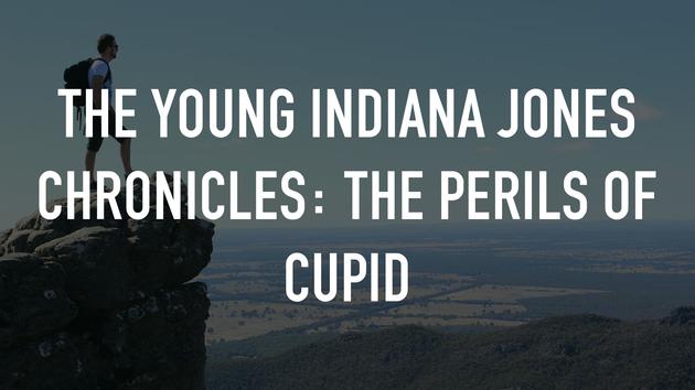 The Young Indiana Jones Chronicles: The Perils of Cupid