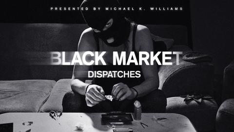 Black Market: Dispatches