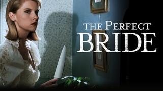 The Perfect Bride