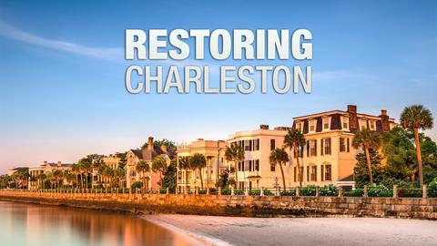 Restoring Charleston