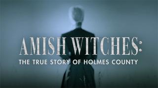  watch Amish Witches: The True Story of Holmes County