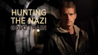 Hunting the Nazi Gold Train