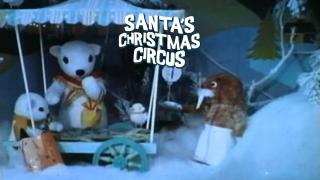 watch Santa's Christmas Circus
