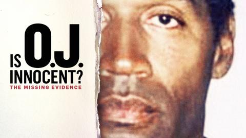 Is O.J. Innocent? The Missing Evidence