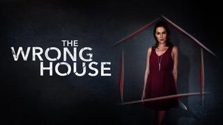 The Wrong House